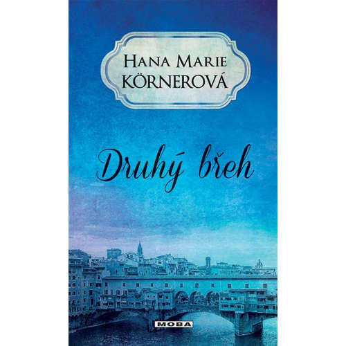 E-kniha Druhý břeh - Hana Marie Körnerová - 