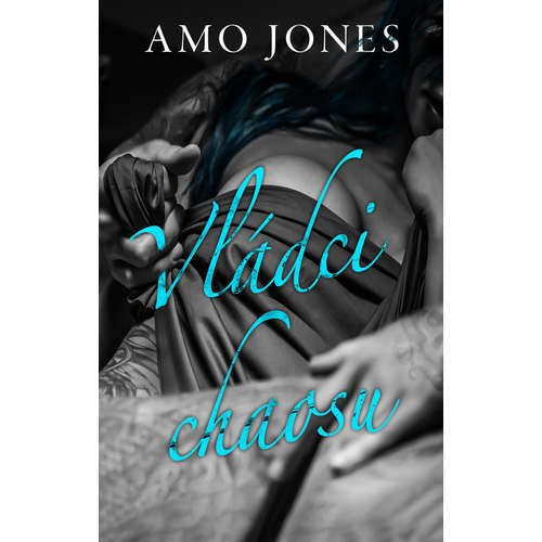 E-kniha Vládci chaosu - Amo Jones - 