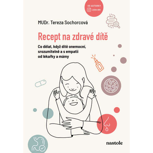 E-kniha Recept na zdravé dítě - MUDr. Tereza Sochorcová -