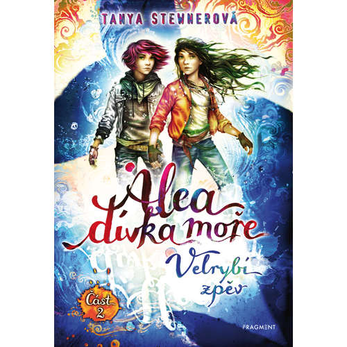 E-kniha Alea - dívka moře: Velrybí zpěv (Část 2) - Tanya Stewnerová - 