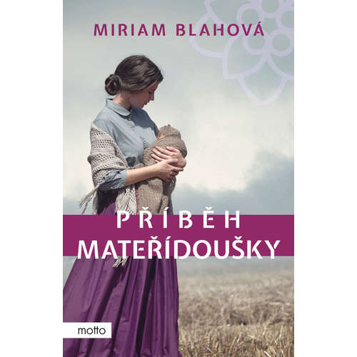 E-kniha Příběh mateřídoušky - Miriam Blahová - 