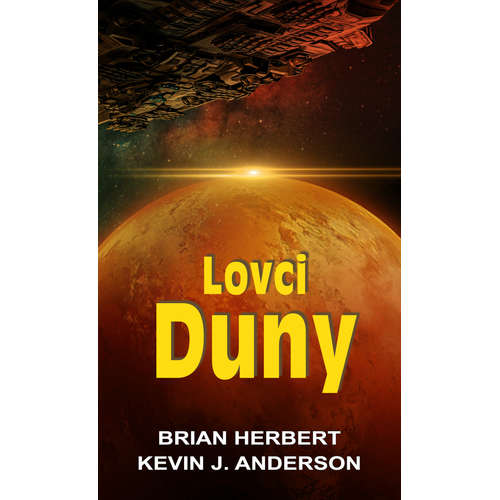 E-kniha Lovci Duny - Brian Herbert -
