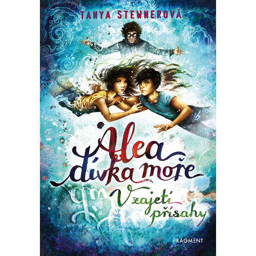 E-kniha Alea - dívka moře: V zajetí přísahy - Tanya Stewnerová - 