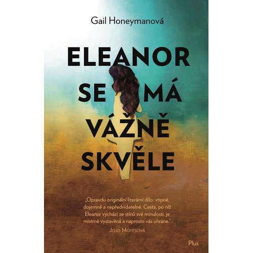 E-kniha Eleanor se má vážně skvěle - Gail Honeymanová - 
