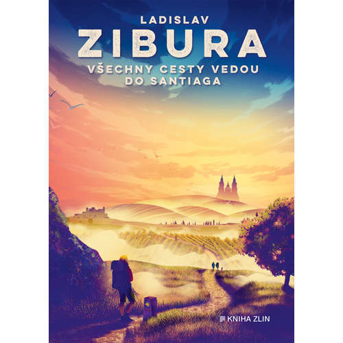 E-kniha Všechny cesty vedou do Santiaga - Ladislav Zibura - 