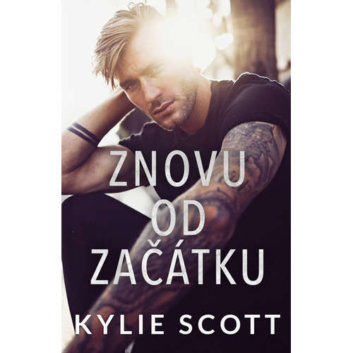 E-kniha Znovu od začátku - Kylie Scott - 