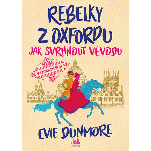 E-kniha Rebelky z Oxfordu - Jak svrhnout vévodu - Evie Dunmore - 