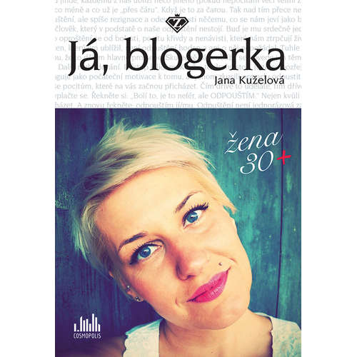 E-kniha Já, blogerka - Jana Kuželová - 