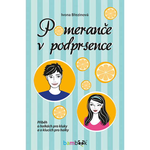 E-kniha Pomeranče v podprsence - Ivona Březinová - 