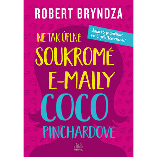 E-kniha Ne tak úplně soukromé e-maily Coco Pinchardové - Robert Bryndza - 
