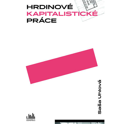E-kniha Hrdinové kapitalistické práce - Saša Uhlová - 