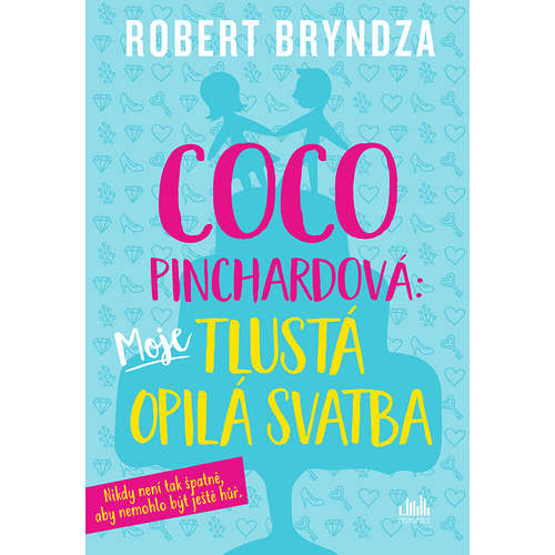 E-kniha Coco Pinchardová: Moje tlustá opilá svatba - Robert Bryndza - 