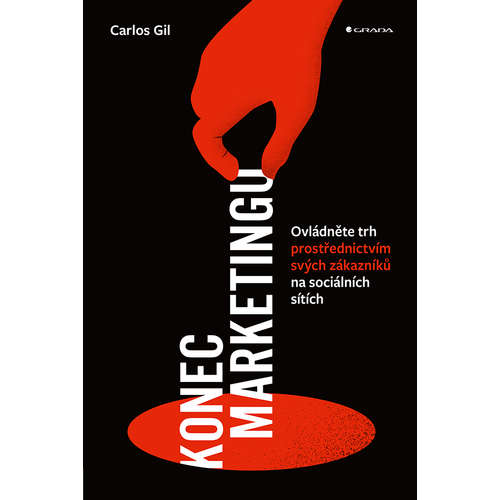 E-kniha Konec marketingu - Carlos Gil - 