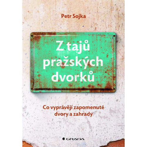 E-kniha Z tajů pražských dvorků - Petr Sojka - 