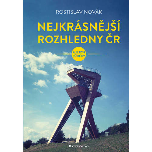 E-kniha Nejkrásnější rozhledny ČR - Rostislav Novák -