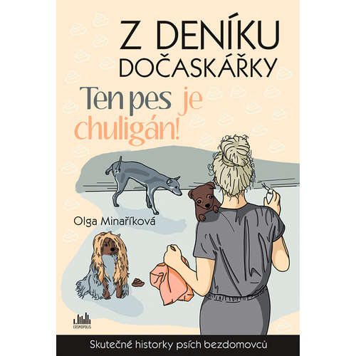E-kniha Z deníku dočaskářky - Ten pes je chuligán! - Olga Minaříková - 
