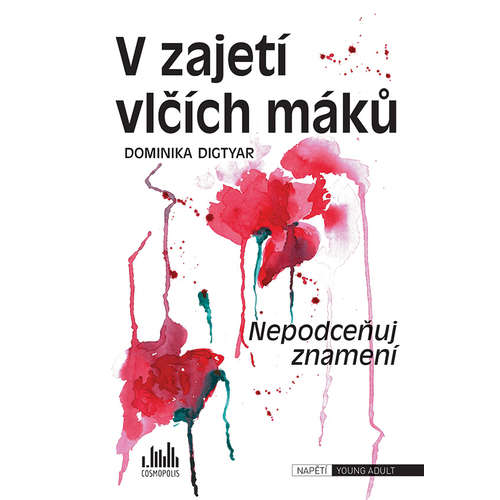E-kniha V zajetí vlčích máků - Dominika Digtyar - 