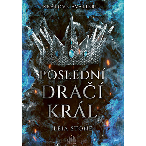 E-kniha Králové Avalieru - Poslední dračí král - Leia Stone - 