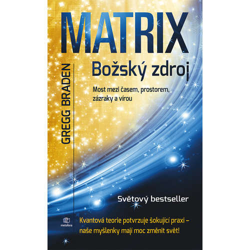 E-kniha Matrix: božský zdroj - Gregg Braden - 