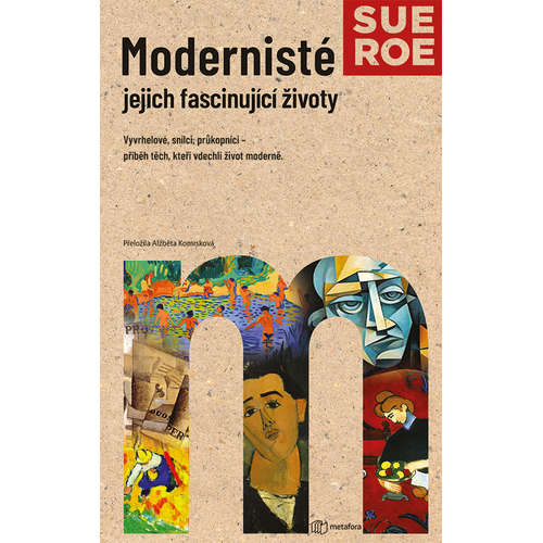 E-kniha Modernisté - jejich fascinující životy - Sue Roe - 