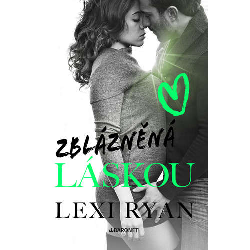 E-kniha Zblázněná láskou - Lexi Ryan -