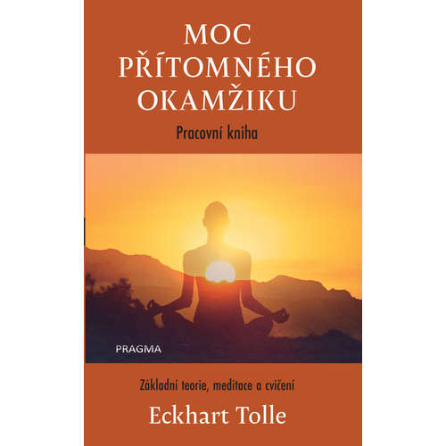 E-kniha Moc přítomného okamžiku – pracovní kniha - Eckhart Tolle - 
