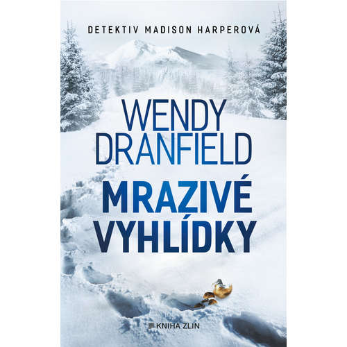 E-kniha Mrazivé vyhlídky - Wendy Dranfield - 