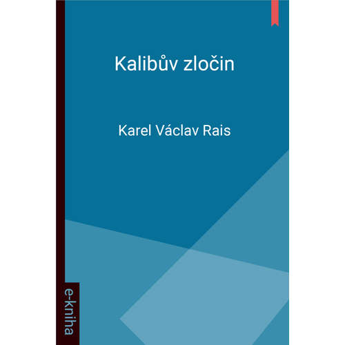 E-kniha Kalibův zločin - Karel Václav Rais - 