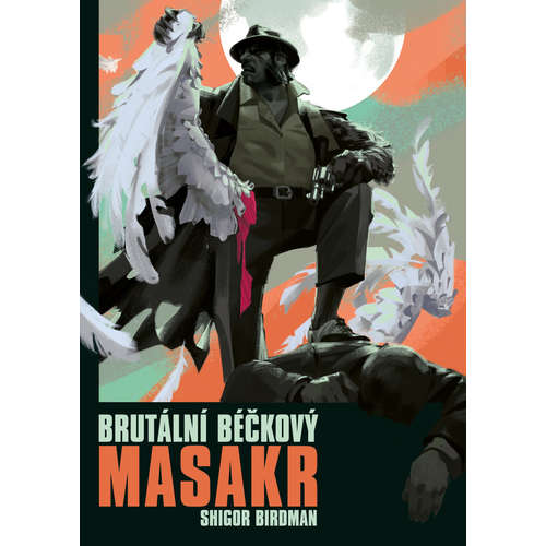 E-kniha Brutální béčkový masakr - Shigor Birdman - 