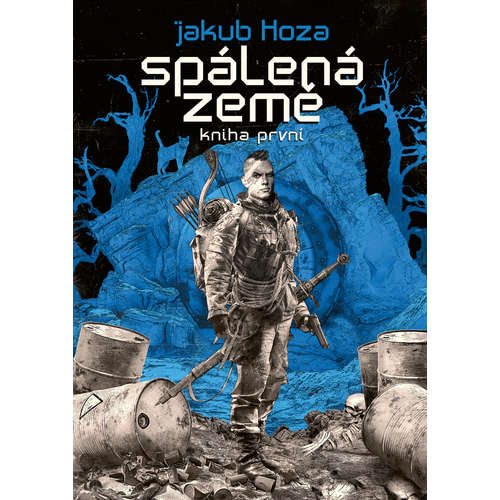 E-kniha Spálená země: kniha první - Jakub Hoza - 