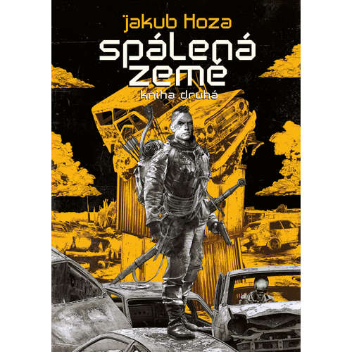 E-kniha Spálená země: kniha druhá - Jakub Hoza - 