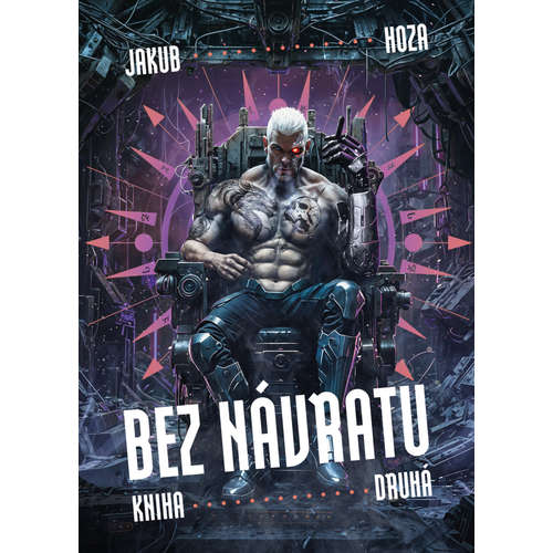 E-kniha Bez návratu: kniha druhá - Jakub Hoza - 