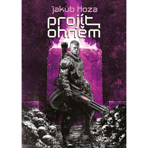 E-kniha Projít ohněm - Jakub Hoza - 
