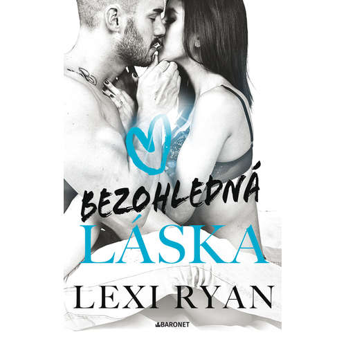E-kniha Bezohledná láska - Lexi Ryan - 