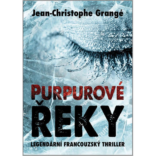E-kniha Purpurové řeky - Jean-Christophe Grangé - 