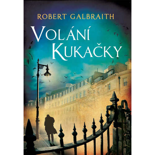 E-kniha Volání Kukačky - Robert Galbraith (pseudonym J. K. Rowlingové) - 