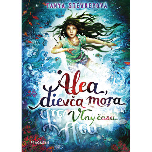 E-kniha Alea, dievča mora 8 – Vlny času - Tanya Stewnerová - 