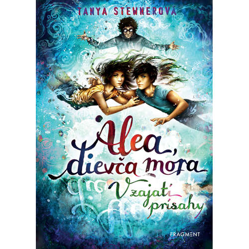 E-kniha Alea, dievča mora 7 – V zajatí prísahy - Tanya Stewnerová - 
