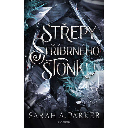 E-kniha Střepy stříbrného stonku - Sarah A. Parker - 