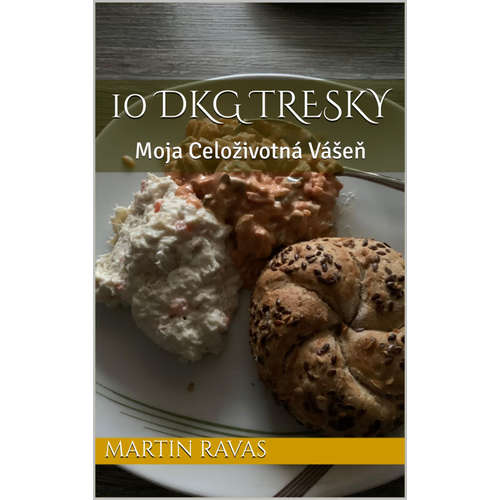 E-kniha 10 Dkg Tresky - Martin Ravas -