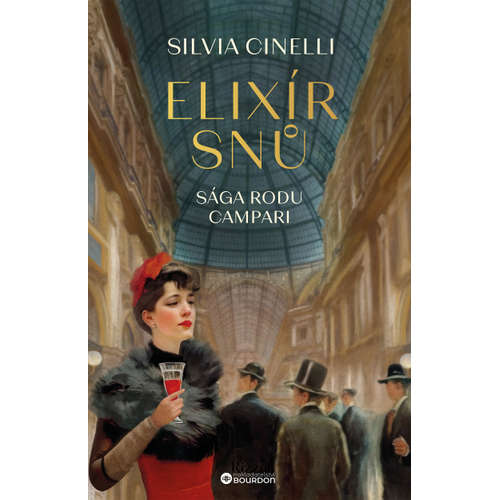 E-kniha Elixír snů: Sága rodu Campari - Silvia Cinelli - 