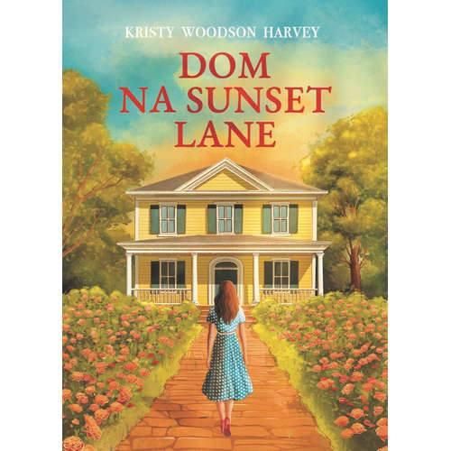 E-kniha Dom na Sunset Lane - Kristy Woodson Harvey -