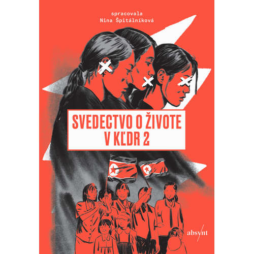 E-kniha Svedectvo o živote v KĽDR 2 - Nina Špitálníková - 