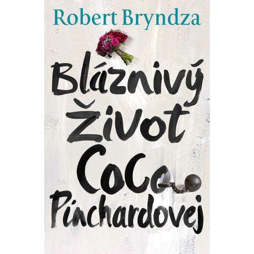 E-kniha Bláznivý Život Coco Pinchardovej - Robert Bryndza - 