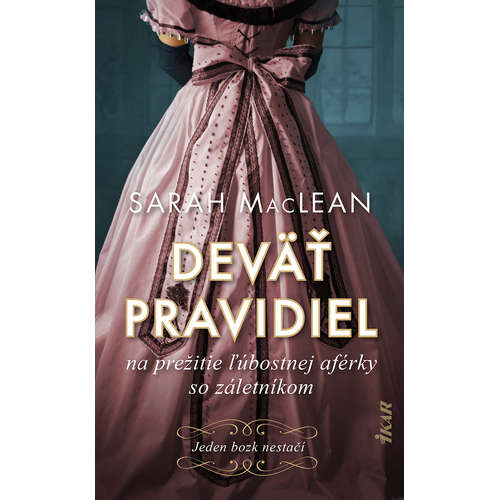 E-kniha Deväť pravidiel na prežitie ľúbostnej aférky so záletníkom - Sarah MacLean - 