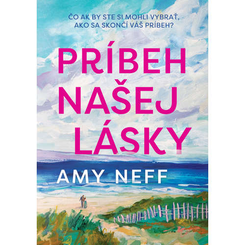 E-kniha Príbeh našej lásky - Amy Neff - 