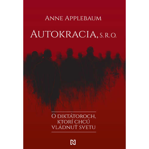 E-kniha Autokracia, s. r. o. - Anne Applebaum - 