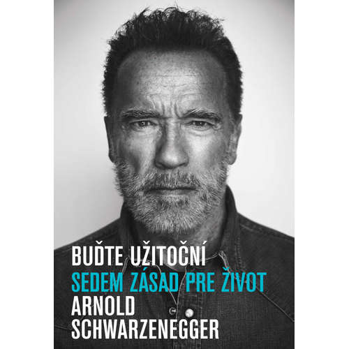 E-kniha Buďte užitoční - Arnold Schwarzenegger - 