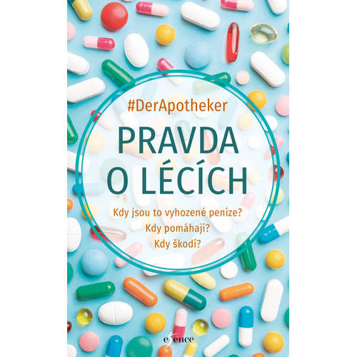 E-kniha Pravda o lécích - #DerApotheker -