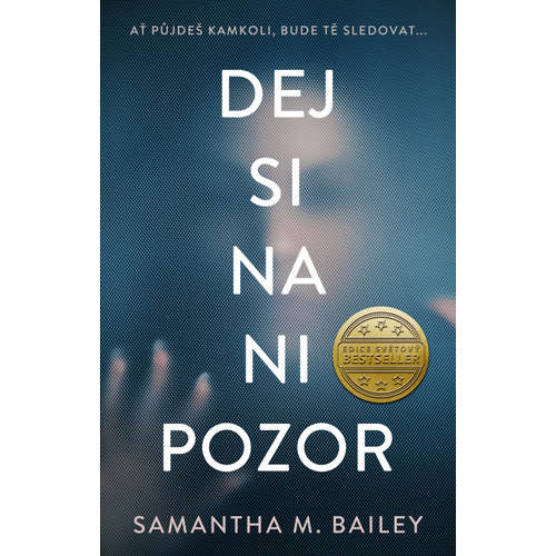 E-kniha Dej si na ni pozor - Samantha M. Bailey - 